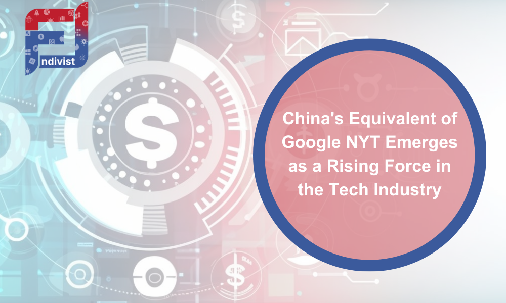 China s Equivalent of Google NYT Emerges as a Rising Force in the Tech
