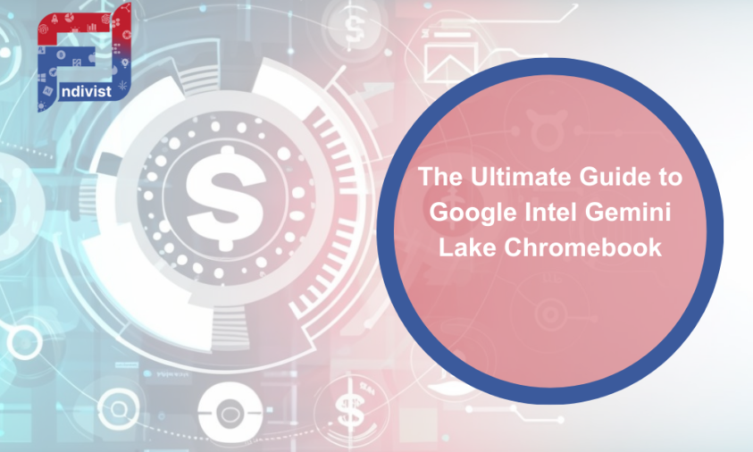 The Ultimate Guide to Google Intel Gemini Lake Chromebook